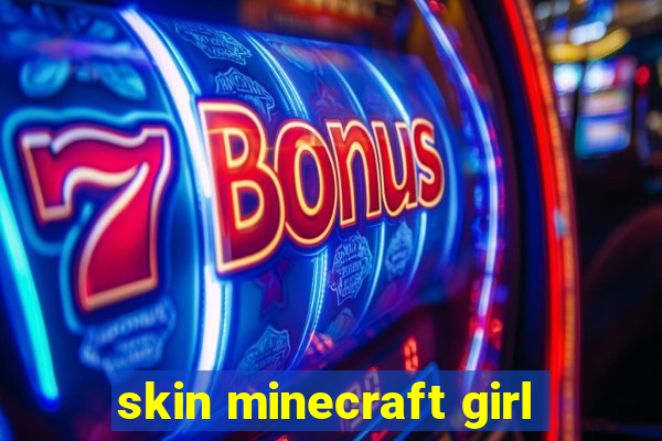 skin minecraft girl